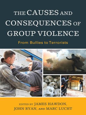cover image of The Causes and Consequences of Group Violence